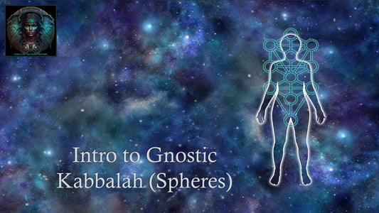 Intro to Gnostic Kabbalah (Spheres) Course Bundle